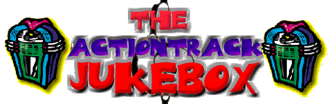 THE ACTIONTRACK JUKEBOX